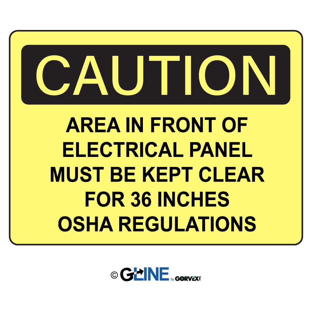 Area in Front of Electrical Panel Must be Kept Clear - Caution Sign - Gorvex.com