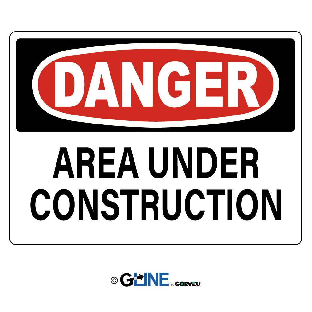 Area Under Construction - Danger Sign - Gorvex.com