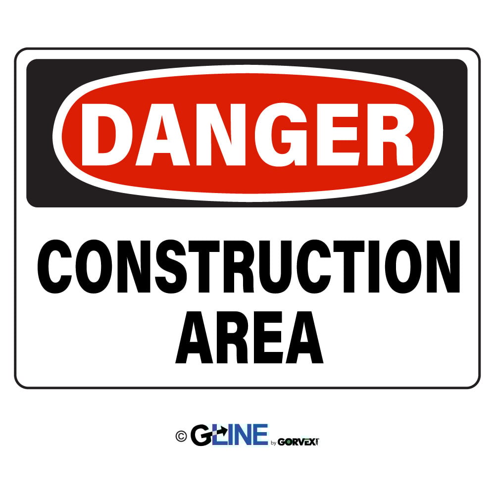 Construction Area - Danger Sign - Gorvex.com