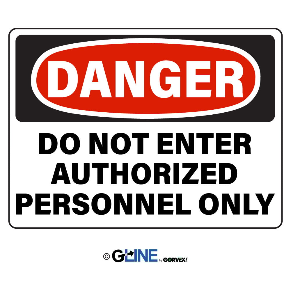Do Not Enter Authorized Personnel Only - Danger Sign - Gorvex.com