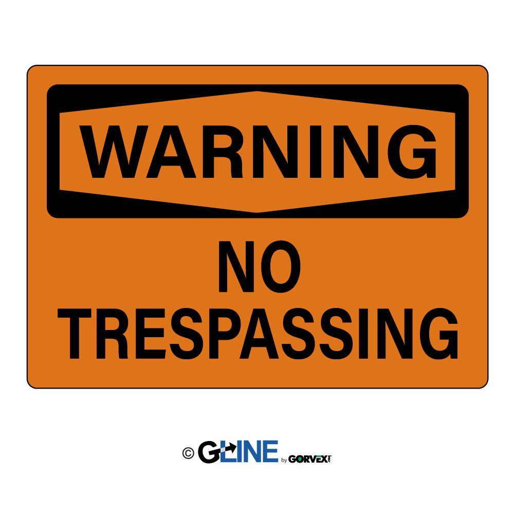 No Trespassing - Warning Sign - Gorvex.com