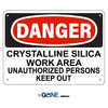 Crystalline Silica Work Area Unauthorized Persons Keep Out Sign