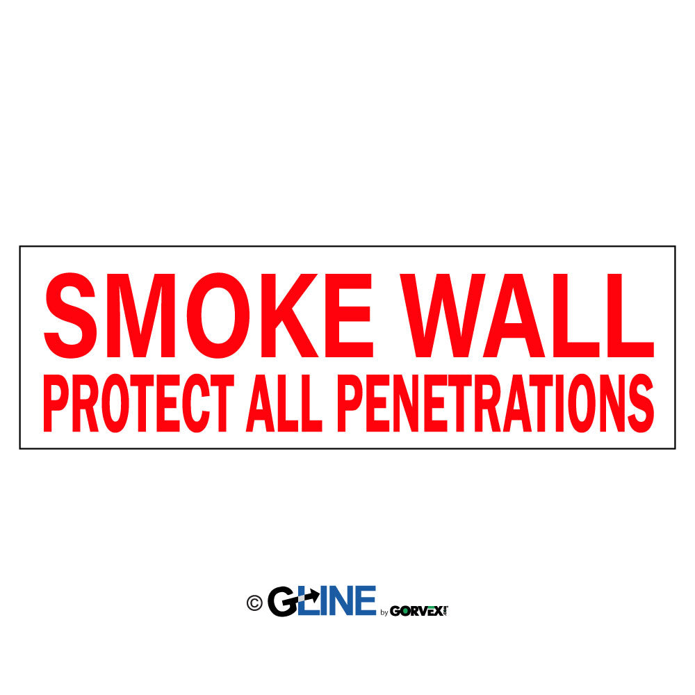 Smoke Wall Protect All Penetrations - Fire Protection Sign, 4x12, Adhesive Vinyl