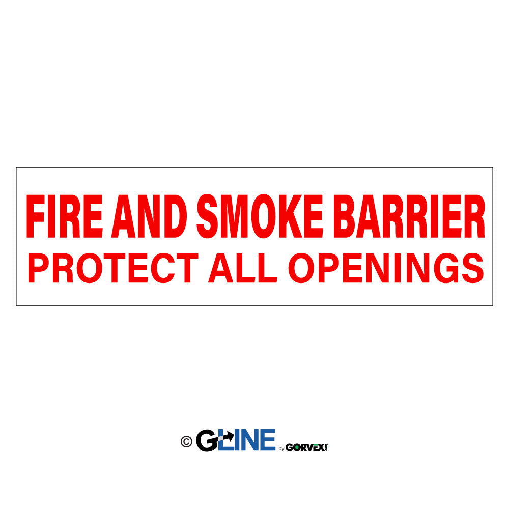 Fire and Smoke Barrier Protect All Openings - Fire Protection Sign, 4x12, Adhesive Vinyl, Red/White