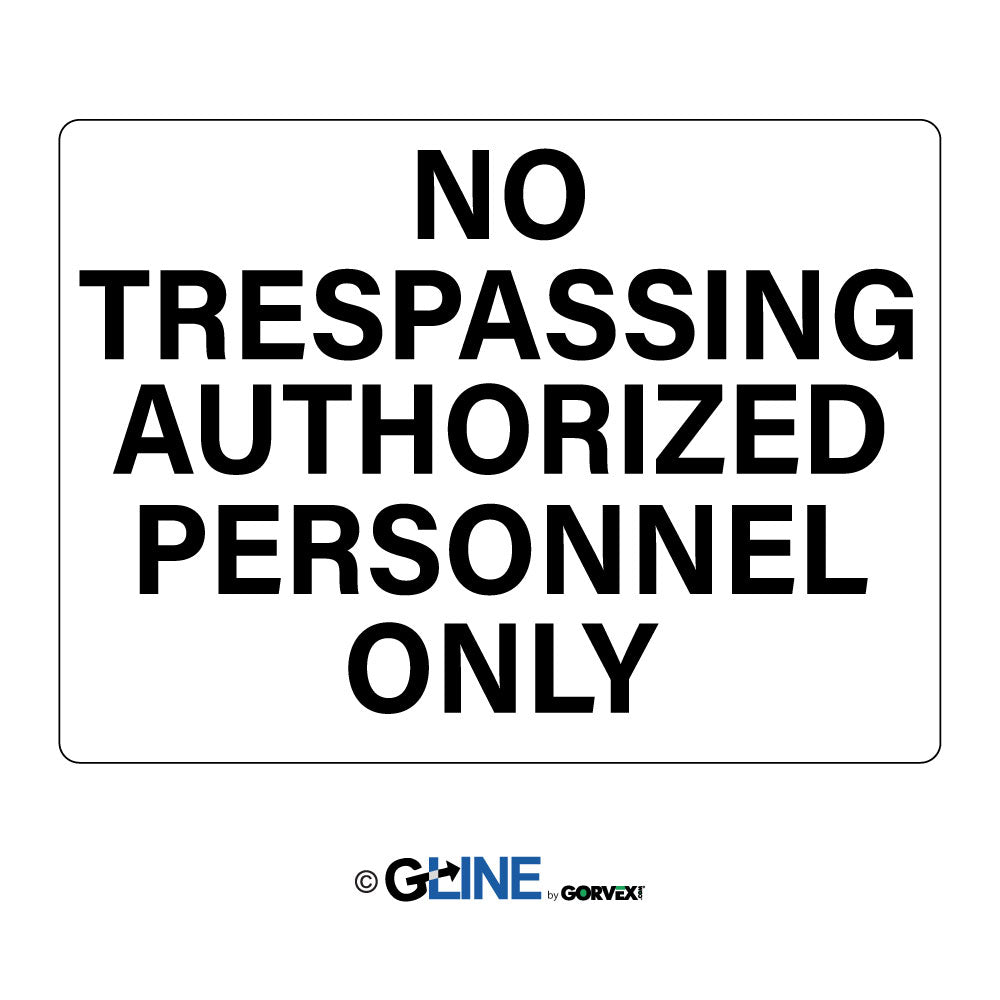 No Trespassing Authorized Personnel Only - General Sign