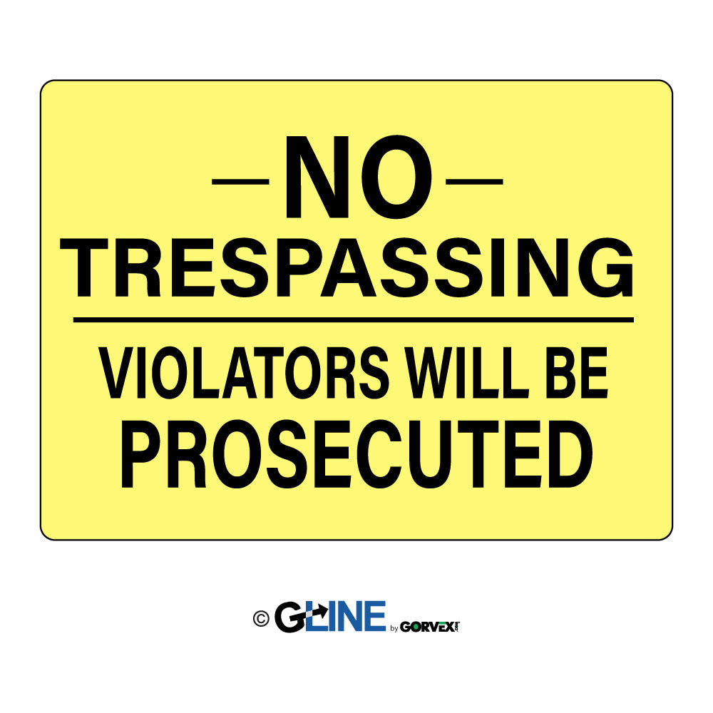 No Trespassing Violators Will be Prosecuted - General Sign