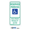 Reserved Parking Picto Maximum Penalty $250 - Handicapped Parking Sign, 26X12, Aluminum