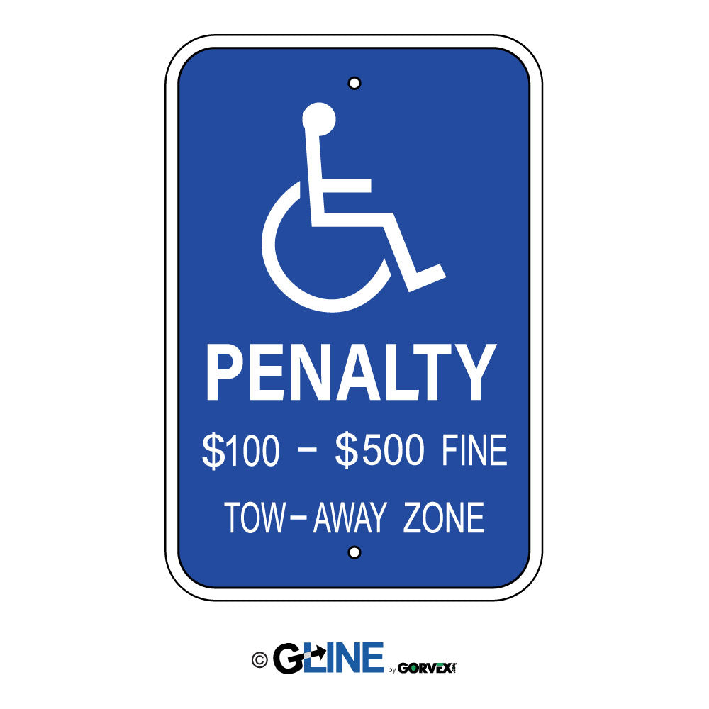 Penalty $100 - $500 Fine Tow-Away Zone - Handicapped Parking Sign