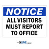 All Visitors Must Report to Office - Notice Sign - Gorvex.com