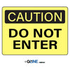 Do Not Enter - Caution Sign