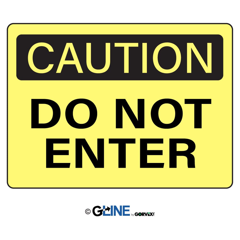 Do Not Enter - Caution Sign