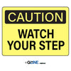 Watch Your Step - Caution Sign