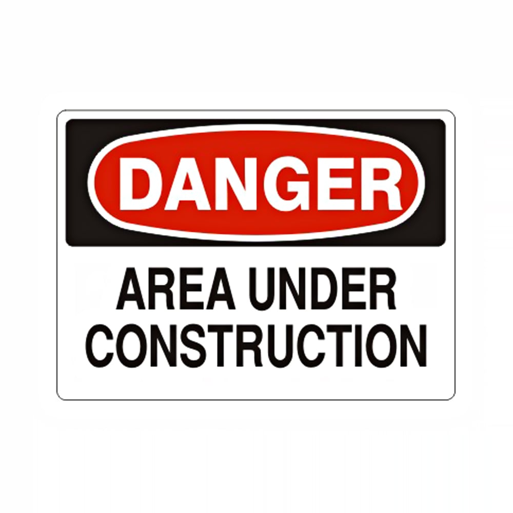 Area Under Construction - Danger Sign
