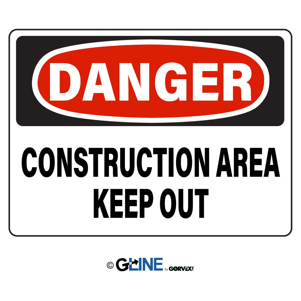 Construction Area Keep Out - Danger Sign