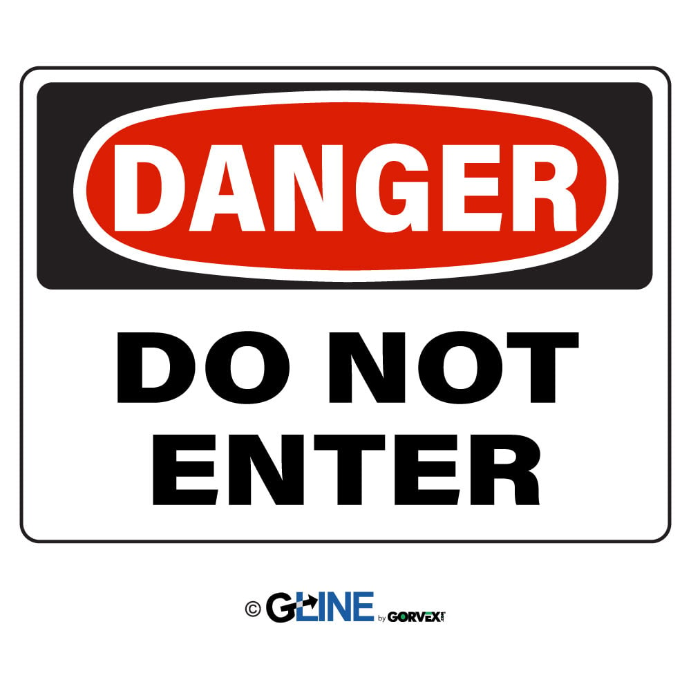 Do Not Enter - Danger Sign