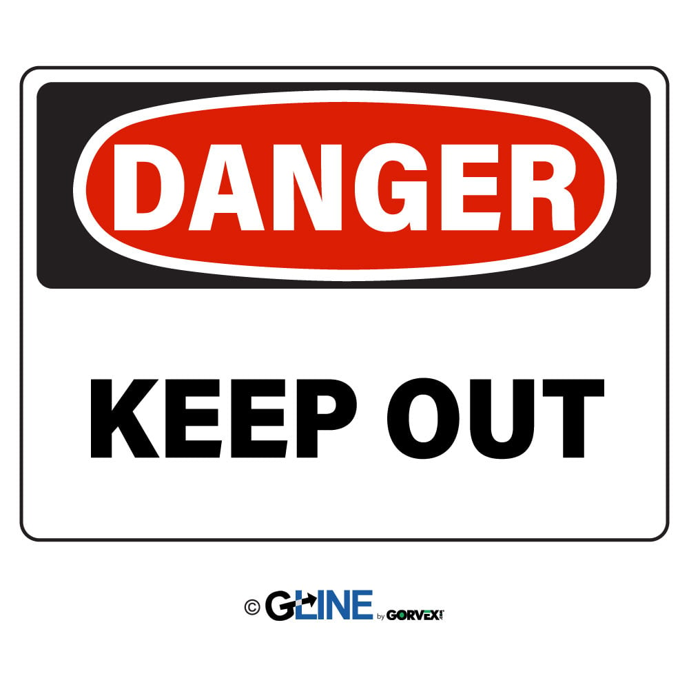 Danger Keep Out - Danger Sign - Gorvex.com