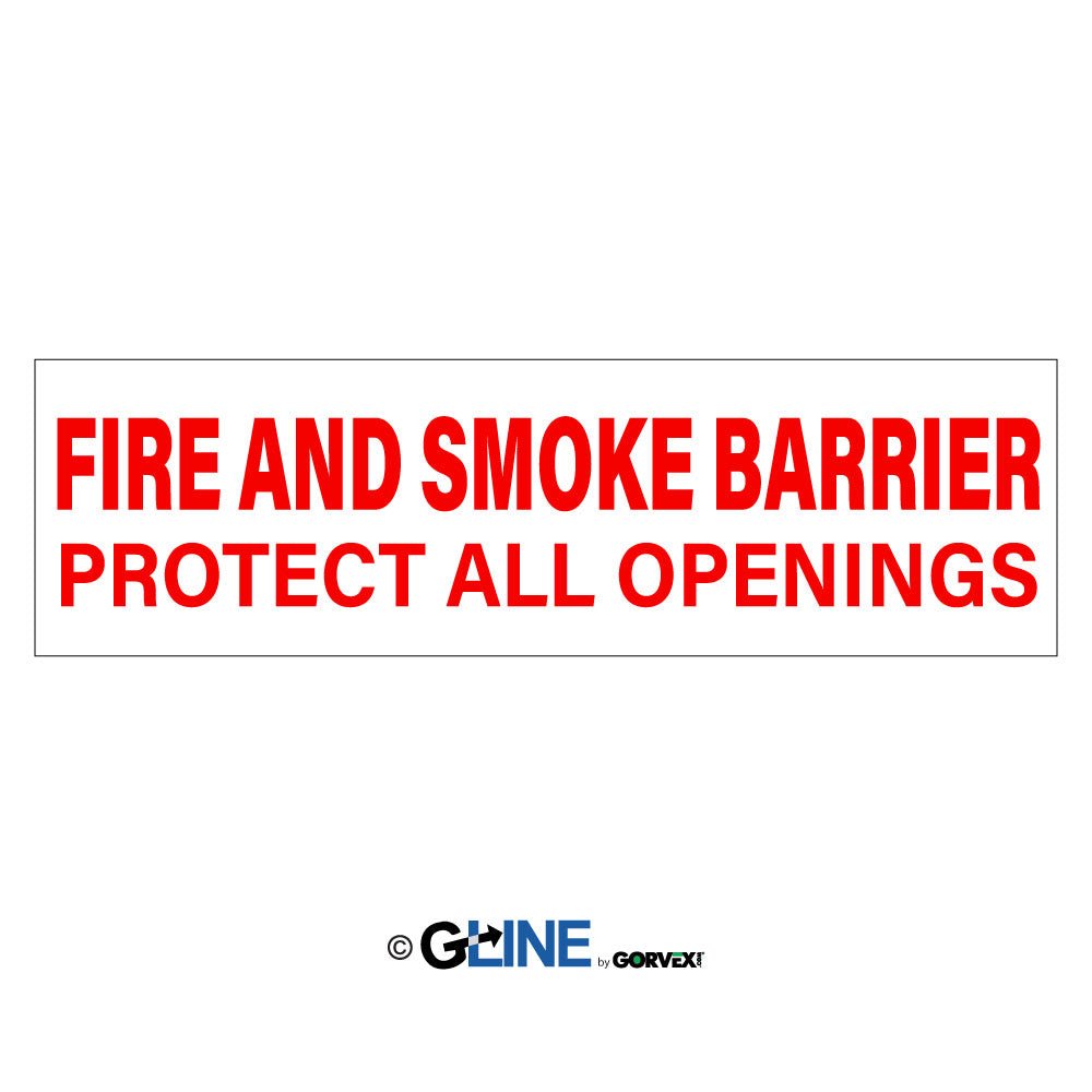 Fire and Smoke Barrier Protect All Openings - Fire Protection Sign, 4x12, Adhesive Vinyl, Red/White - Gorvex.com