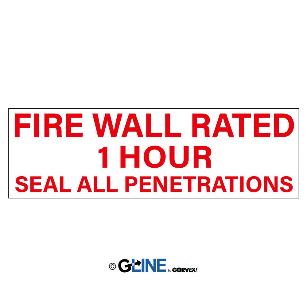 Fire Wall Rated 1 Hour Seal All Penetrations - Fire Protection Sign, 4x12, Adhesive Vinyl - Gorvex.com