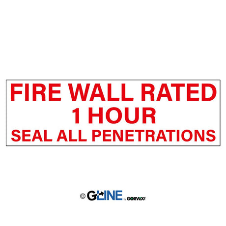 Fire Wall Rated 1 Hour Seal All Penetrations - Fire Protection Sign, 4x12, Adhesive Vinyl - Gorvex.com