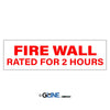 Fire Wall Rated For 2 Hours - Fire Protection Sign, 4x12, Adhesive Vinyl - Gorvex.com