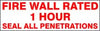 Fire Wall Rated 1 Hour Seal All Penetrations - Fire Protection Sign, 4x12, Adhesive Vinyl