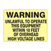 Warning Unlawful to Operate This Equipment Within 10 Feet Of Sign