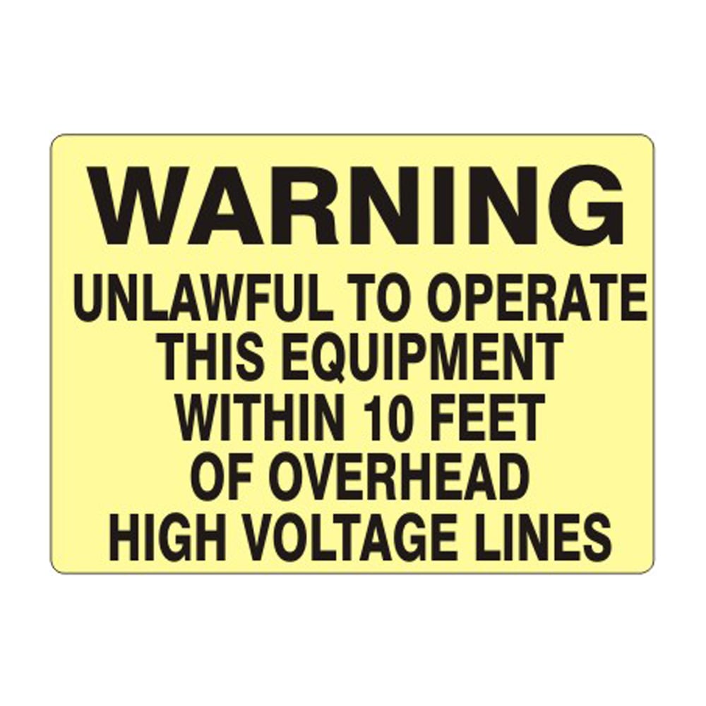 Warning Unlawful to Operate This Equipment Within 10 Feet Of Sign