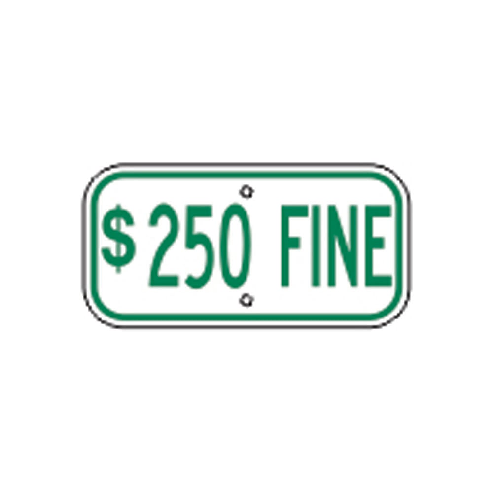 250 Fine - Handicapped Parking Sign, 6x12, Green/White, Aluminum