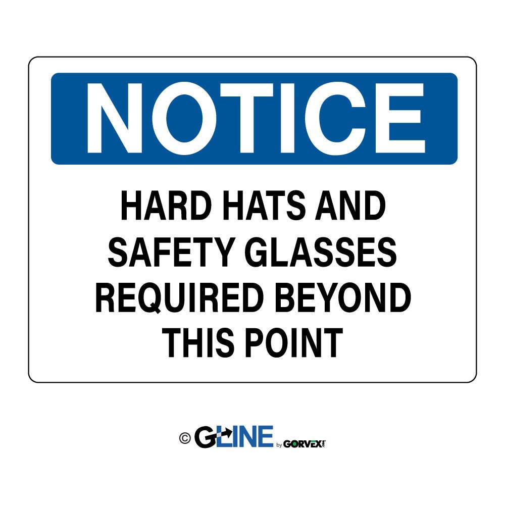 Hard Hats and Safety Glasses Required Beyond This Point - Notice Sign - Gorvex.com