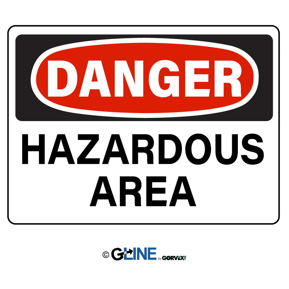 Hazardous Area - Danger Sign - Gorvex.com