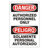 Authorized Personnel Only Peligro Solamente Personal Authorizado Sign