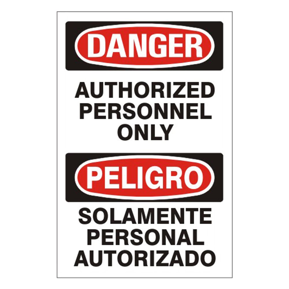 Authorized Personnel Only Peligro Solamente Personal Authorizado Sign