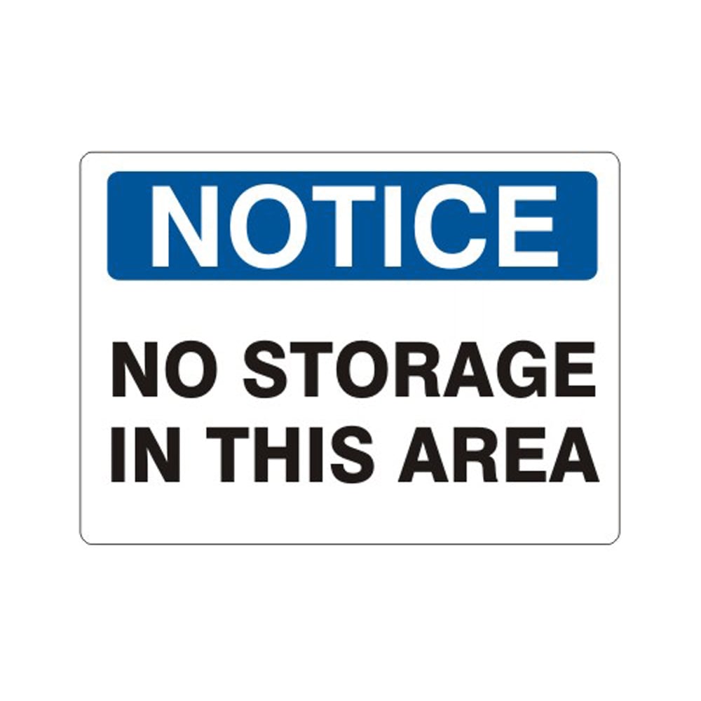 No Storage In This Area - Notice Sign