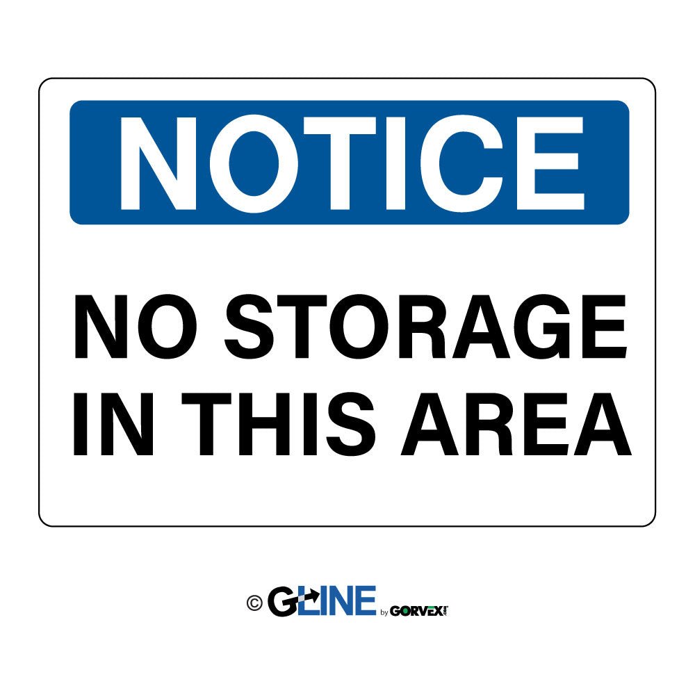 No Storage In This Area - Notice Sign - Gorvex.com