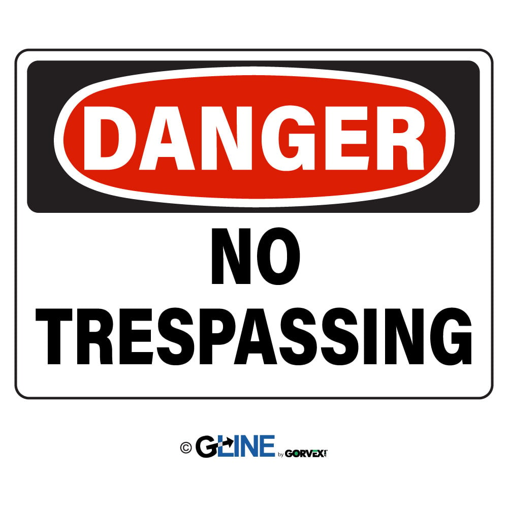 No Trespassing - Danger Sign - Gorvex.com