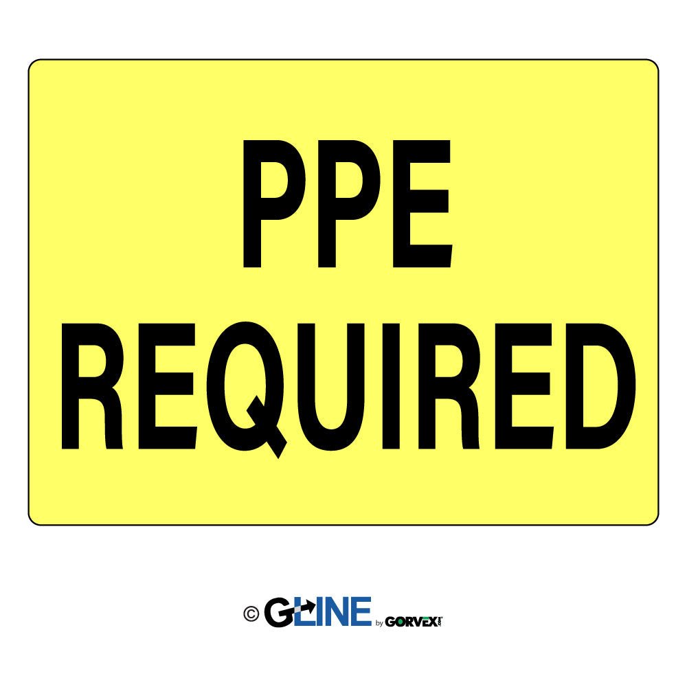 PPE Required - General Sign - Gorvex.com