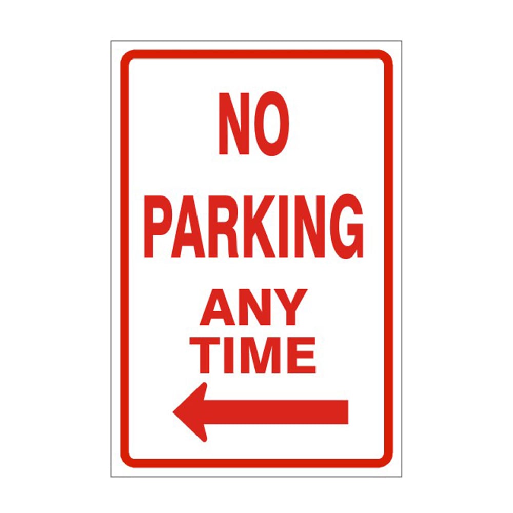 No Parking Any Time Left Arrow - Parking Control Sign, 18x12, Aluminum EGP Reflective