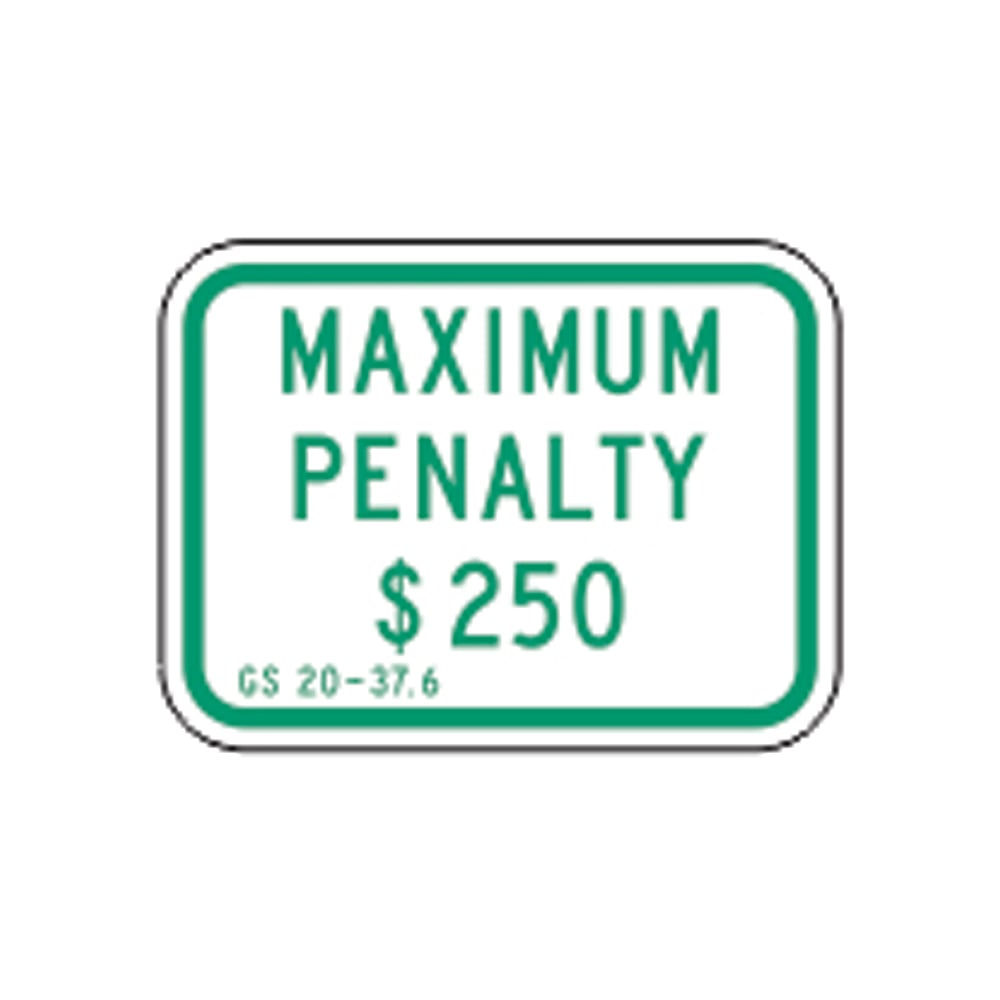 Maximum Penalty $250 - Handicapped Parking Sign, 9x12, Green/White, Aluminum EGP Reflective