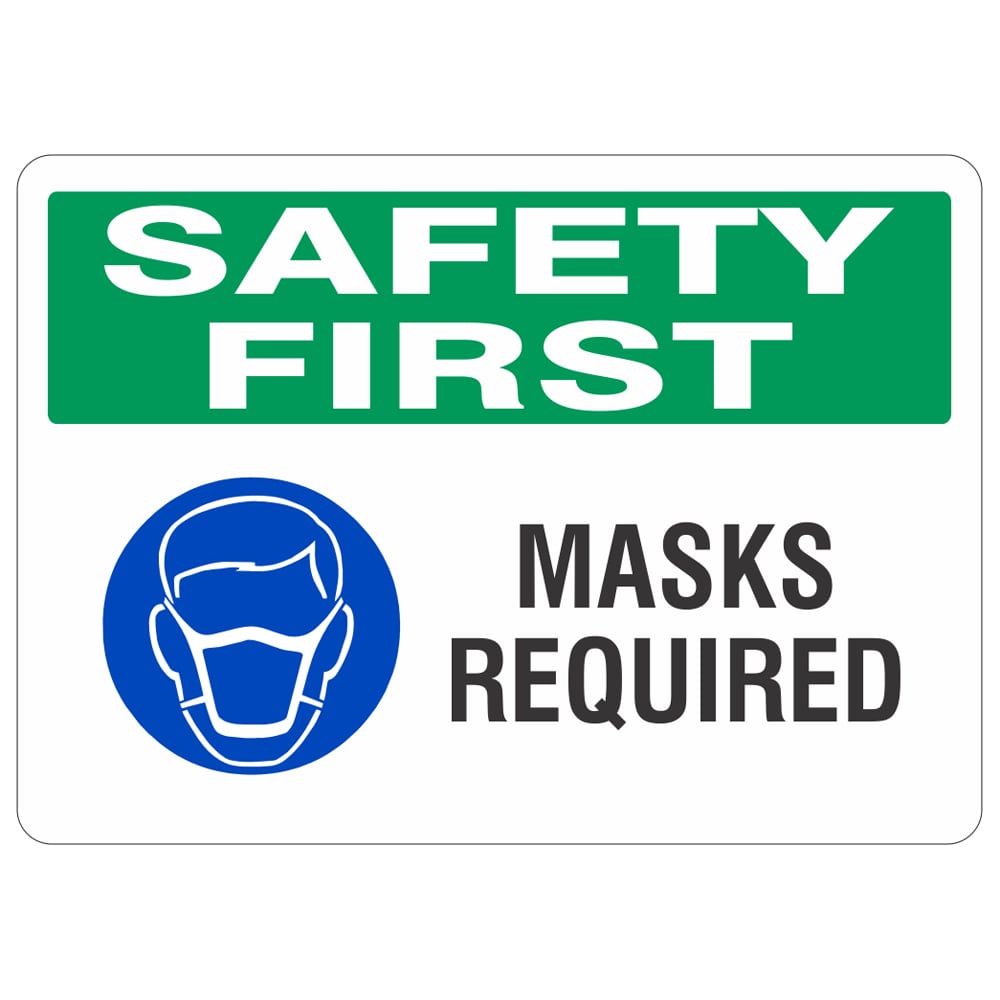 Safety First Masks Required Sign