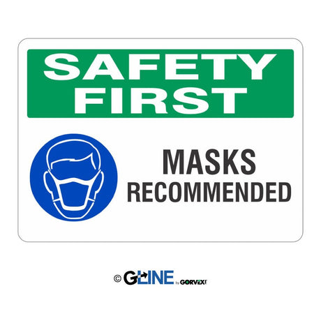 Safety First Masks Recommended Sign - Gorvex.com