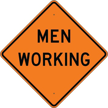 Men Working - Construction Traffic Sign, 36", Aluminum HIP Reflective