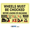 Wheels Must be Chocked Before Loading or Unloading - General Sign - Gorvex.com